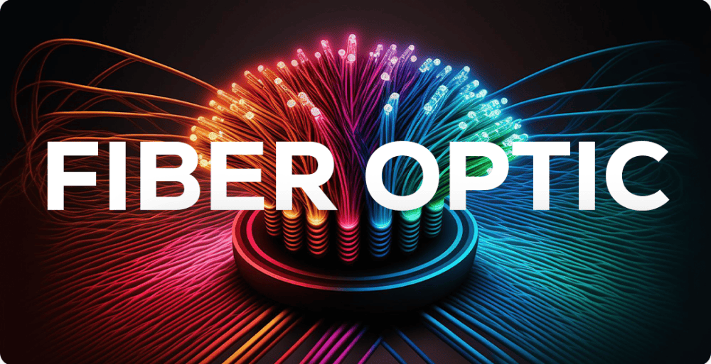 Fiber Optic